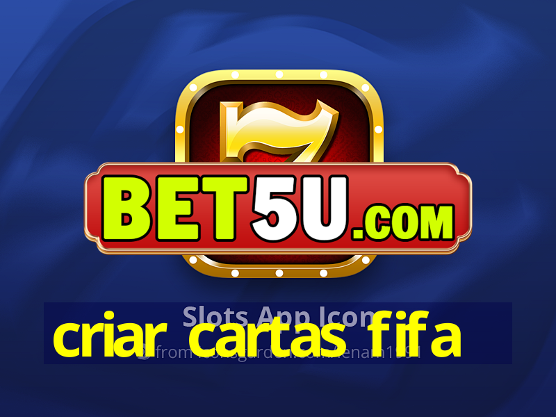 criar cartas fifa